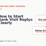 How to Start Bank Visit Replys Clearly