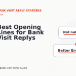 Best Opening Lines for Bank Visit Replys