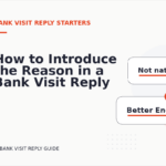 How to Introduce the Reason in a Bank Visit Reply