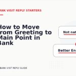 How to Move from Greeting to Main Point in Bank Visit Reply English