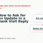 How to Ask for an Update in a Bank Visit Reply