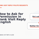 How to Ask for Permission in Bank Visit Reply English