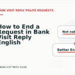 How to End a Request in Bank Visit Reply English