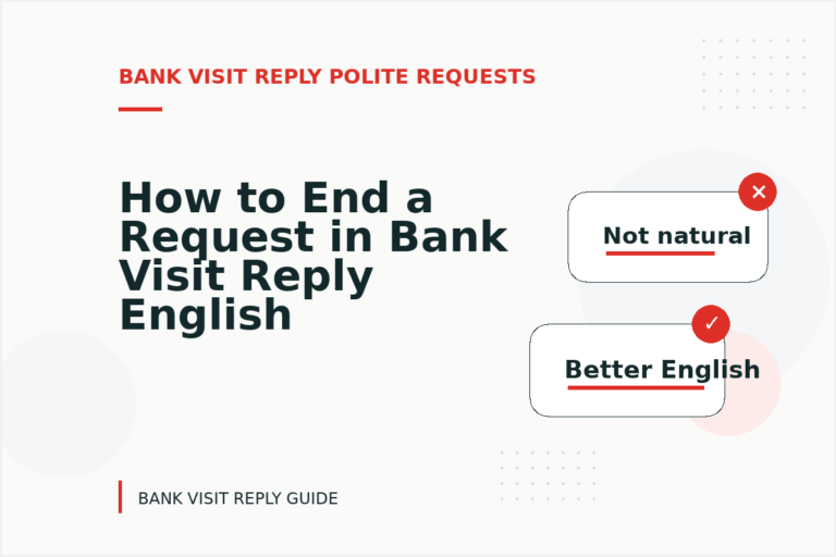 How to End a Request in Bank Visit Reply English How to End a Request in Bank Visit Reply English