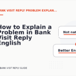 How to Explain a Problem in Bank Visit Reply English