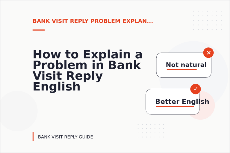 How to Explain a Problem in Bank Visit Reply English How to Explain a Problem in Bank Visit Reply English